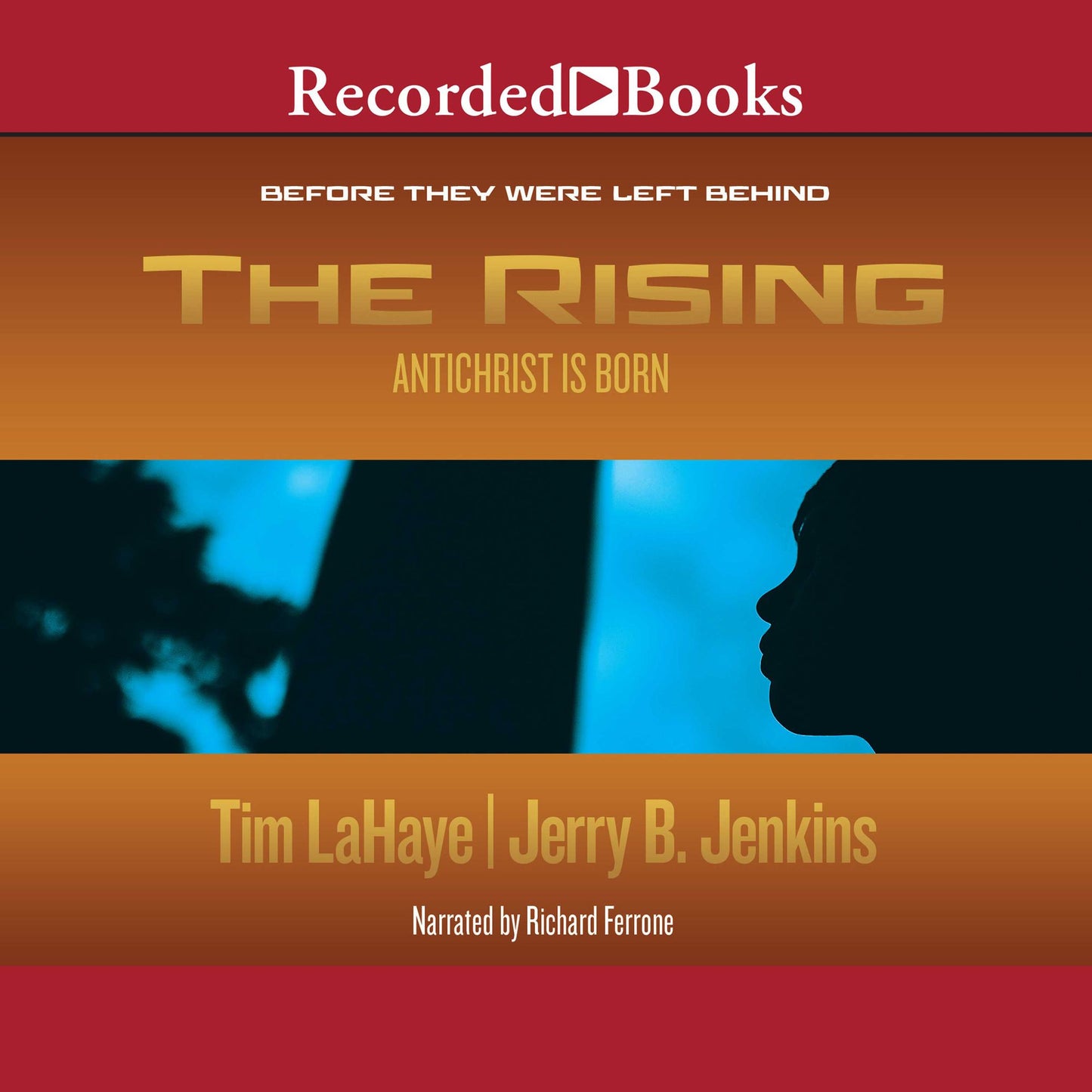 The Rising: Antichrist is Born / Before They Were Left Behind