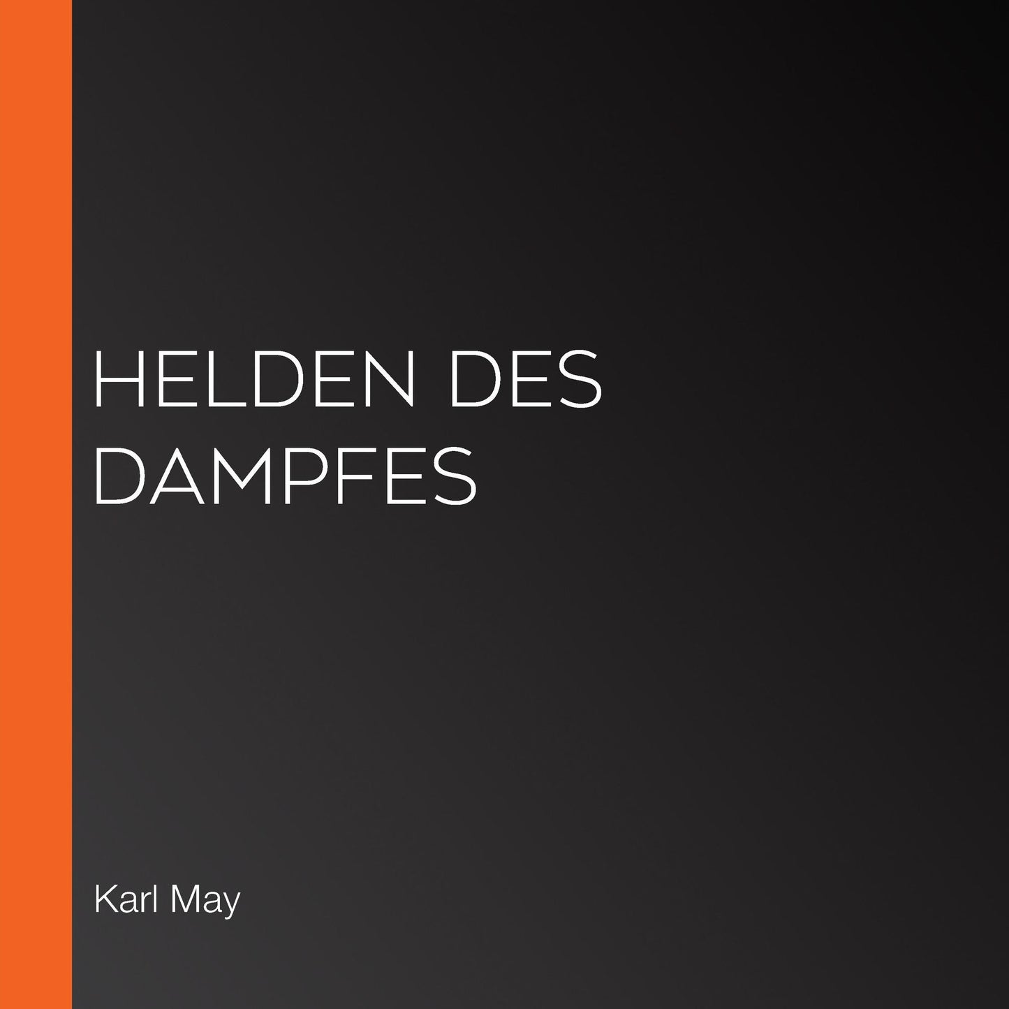 Helden des Dampfes