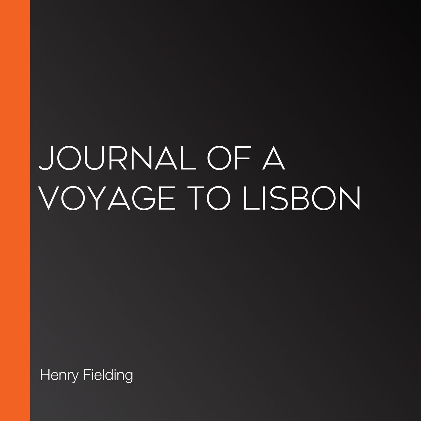 Journal of a Voyage to Lisbon