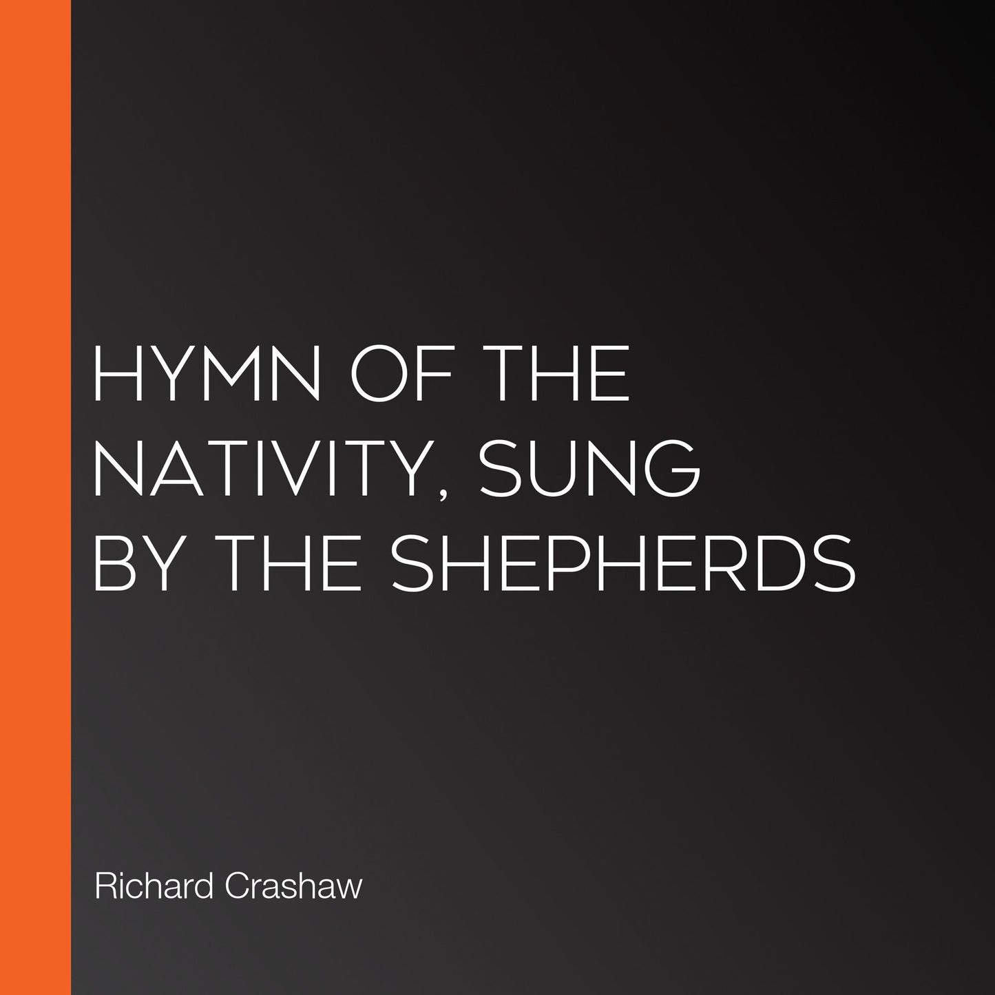 Hymn of the Nativity, Sung by the Shepherds