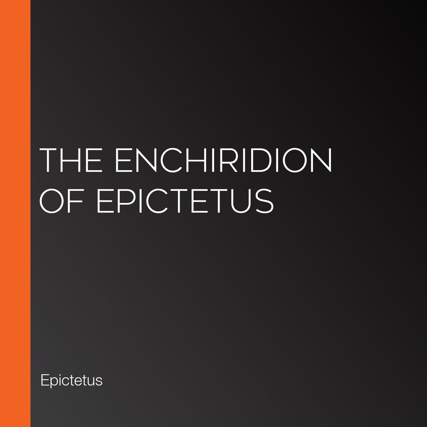 The Enchiridion of Epictetus