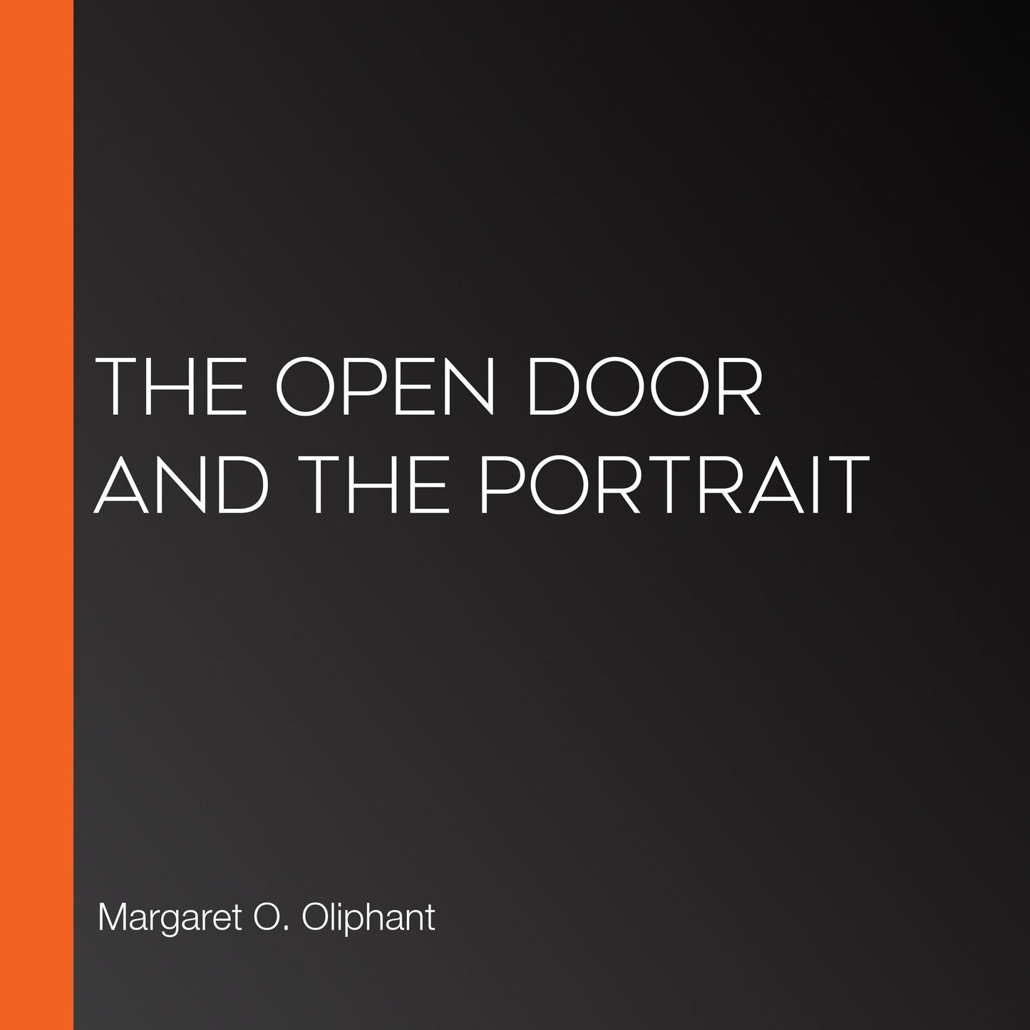The Open Door and The Portrait