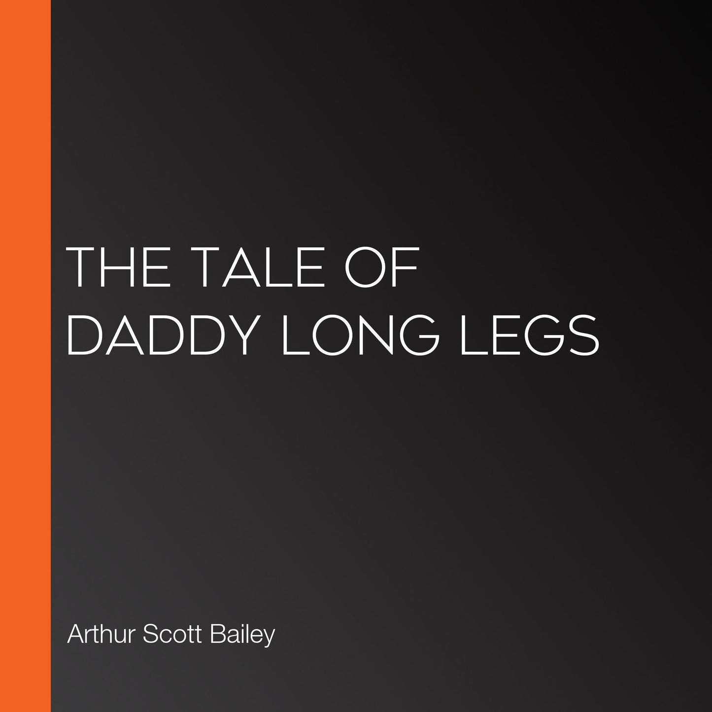 The Tale of Daddy Long Legs