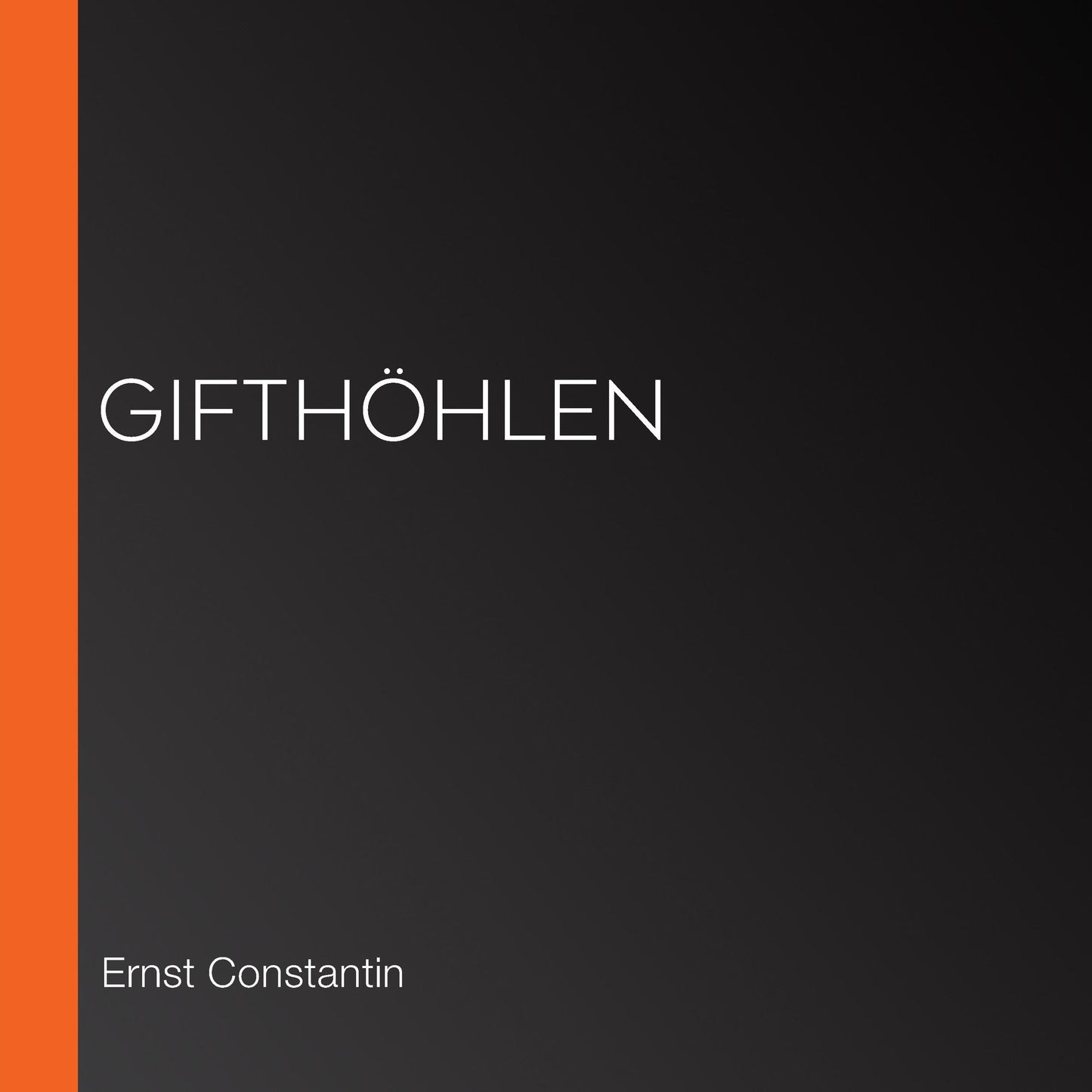 GifthÃ¶hlen