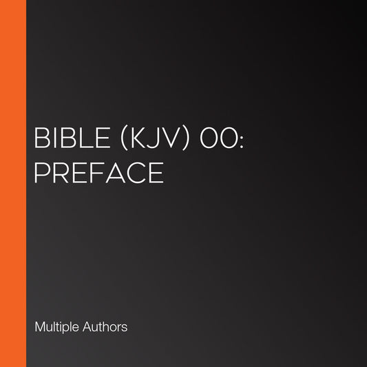 Bible (KJV) 00: Preface