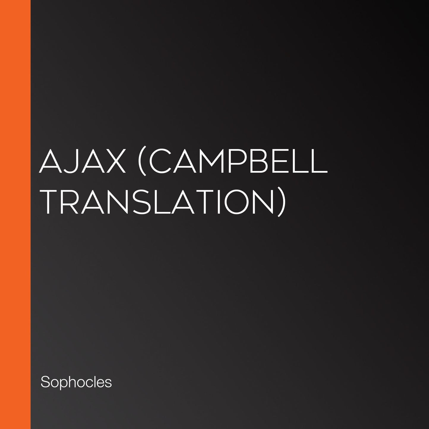 Ajax (Campbell Translation)