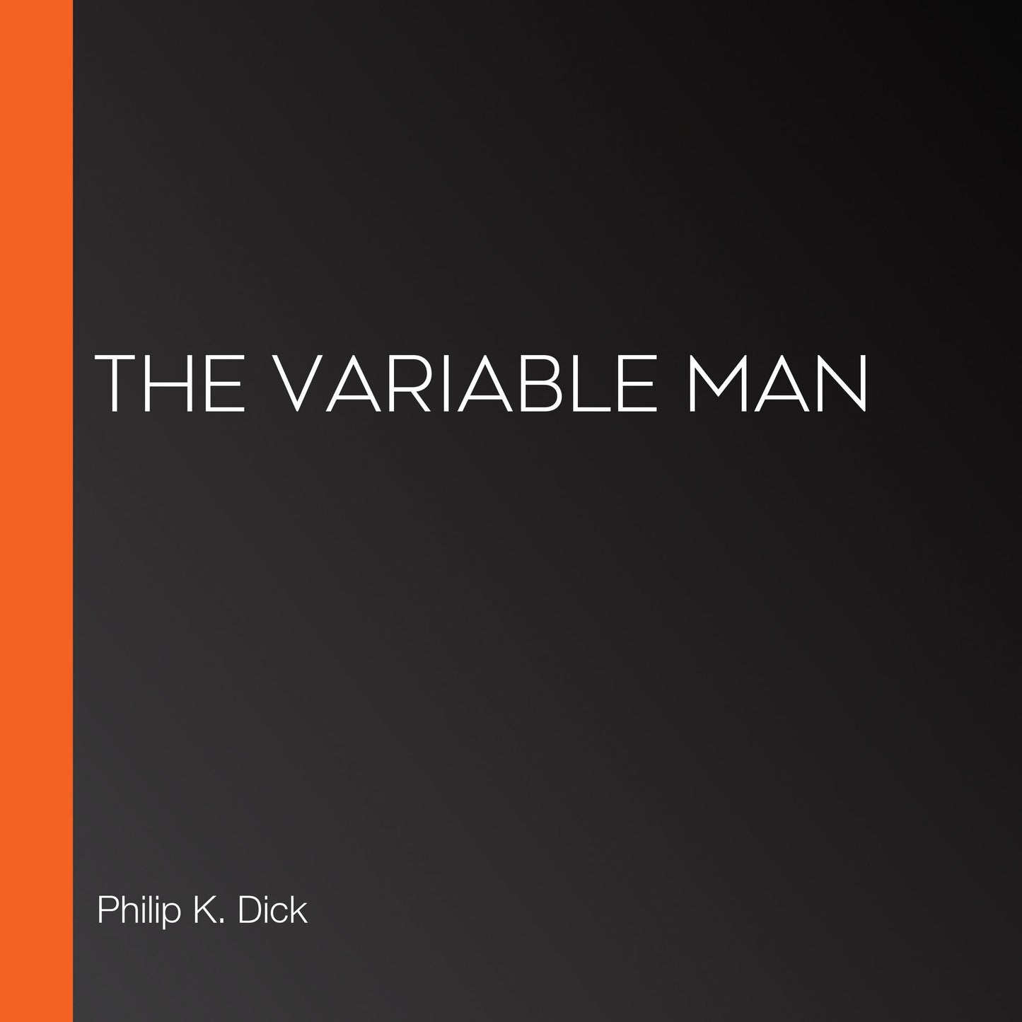 The Variable Man