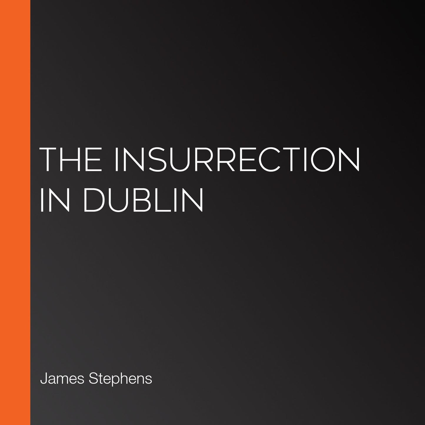 The Insurrection in Dublin