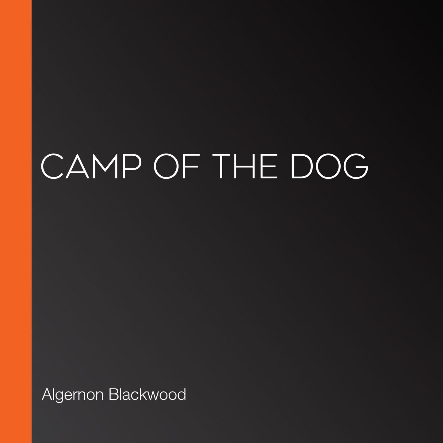 Camp of the Dog
