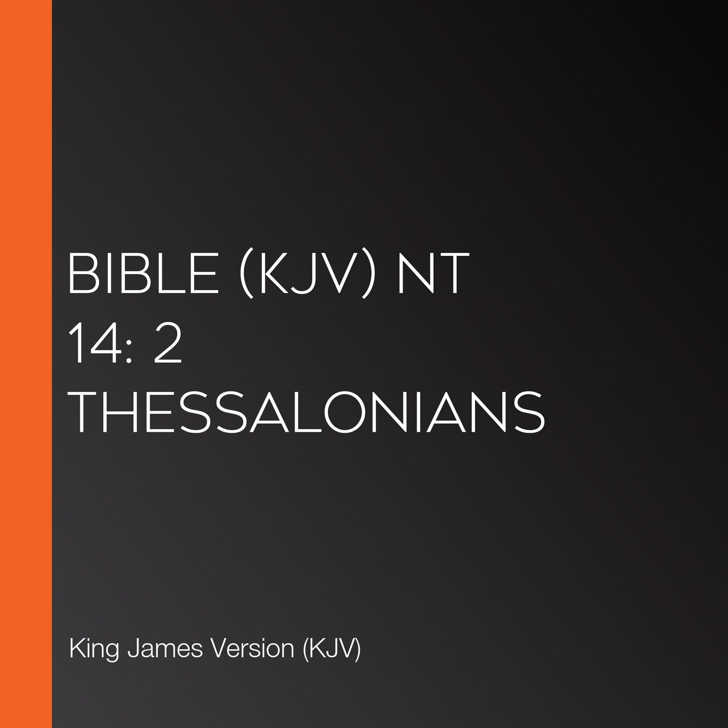 Bible (KJV) NT 14: 2 Thessalonians