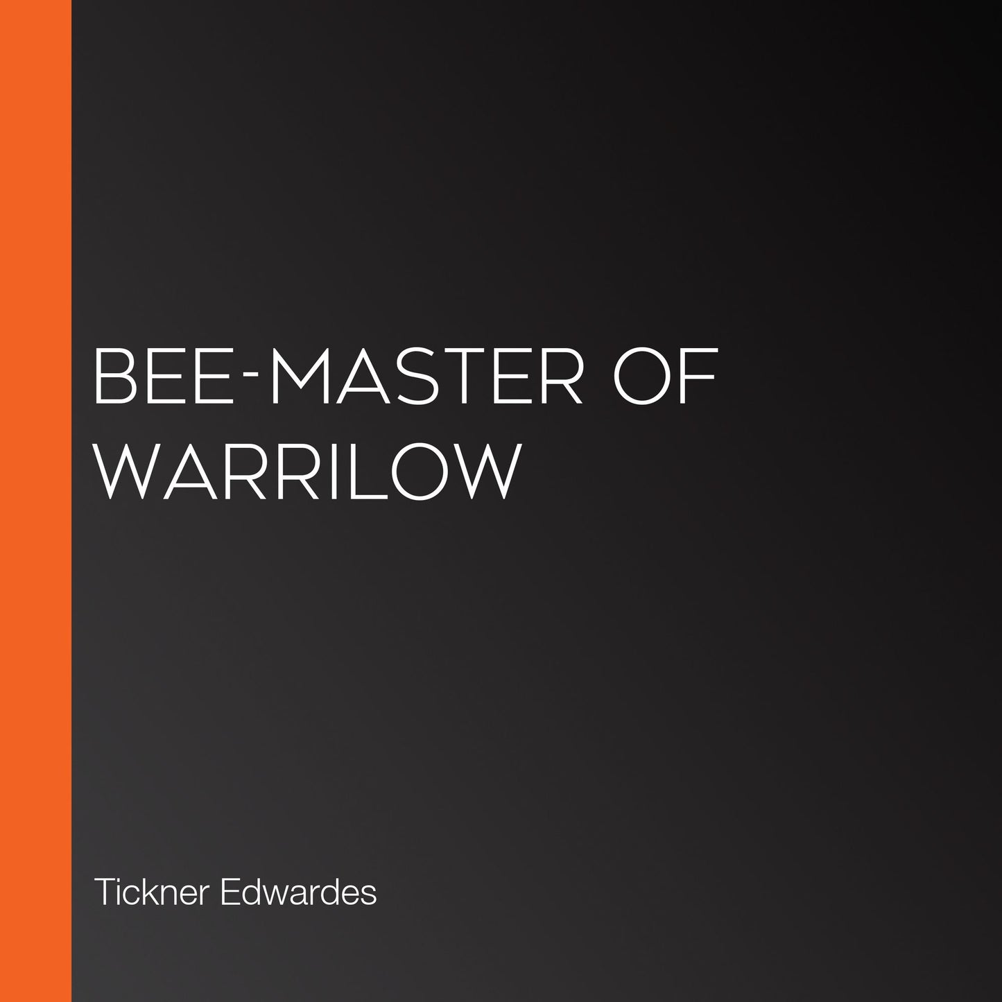 Bee-Master of Warrilow
