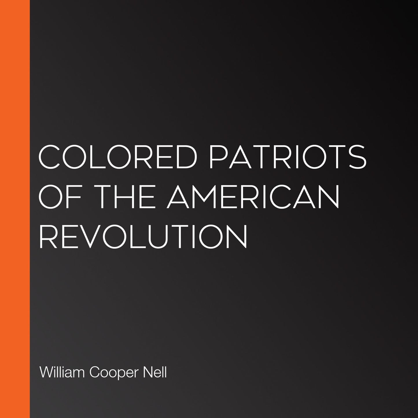 Colored Patriots of the American Revolution