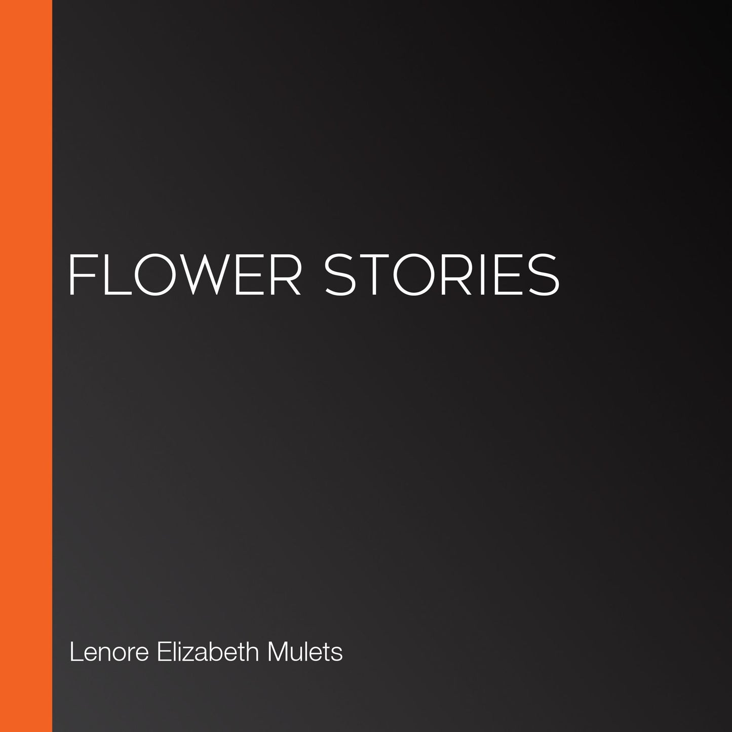 Flower Stories