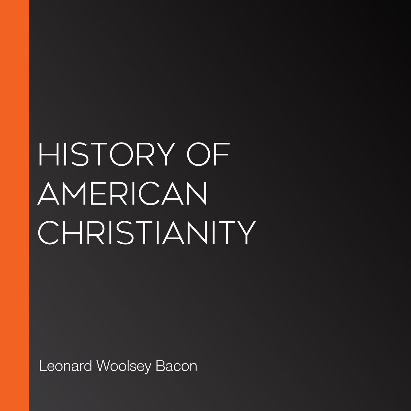 History of American Christianity