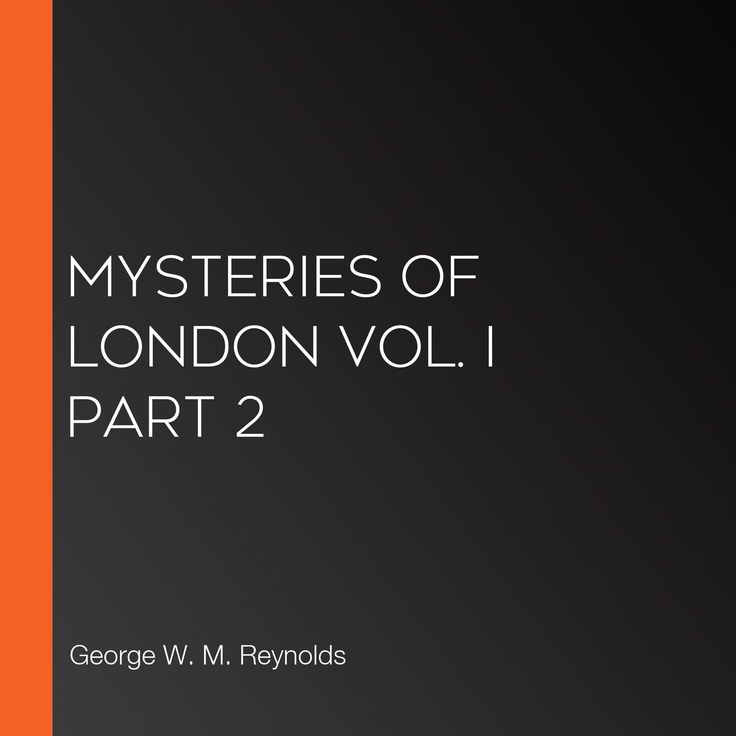 Mysteries of London Vol. I part 2