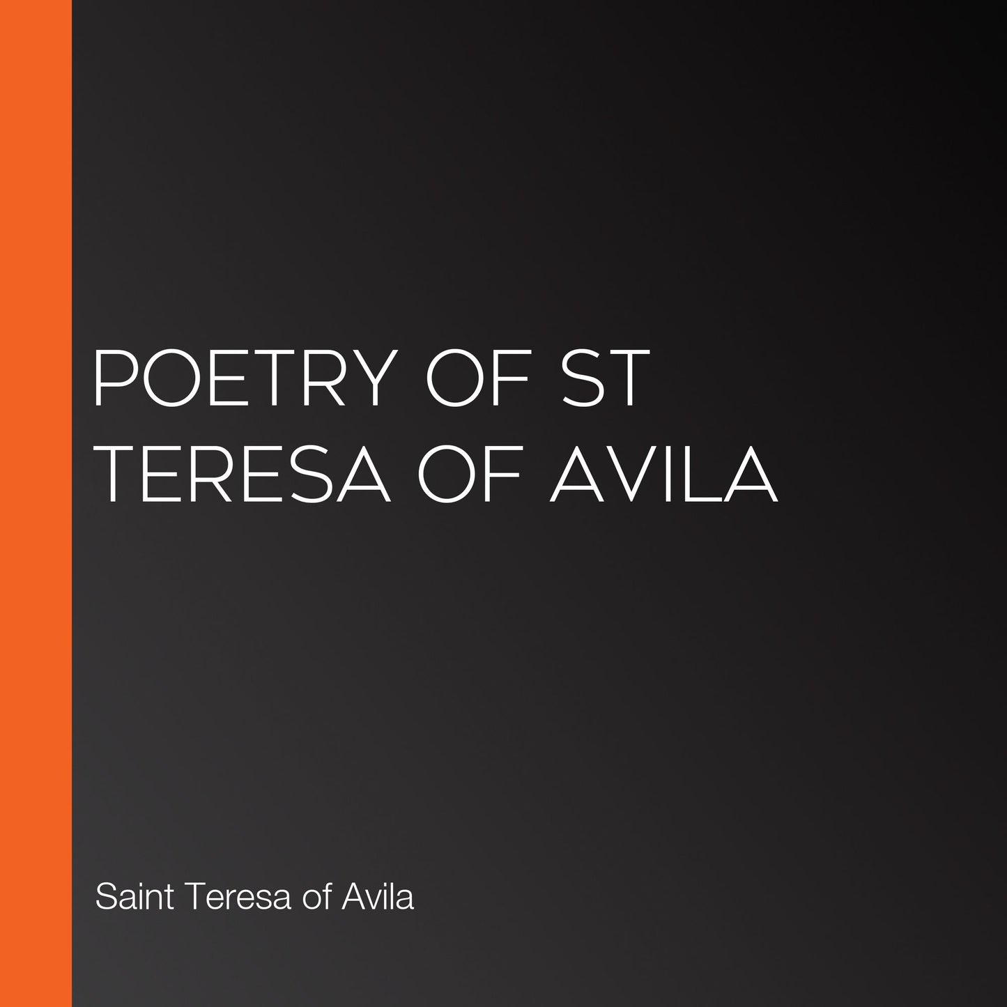 Poetry of St Teresa of Avila