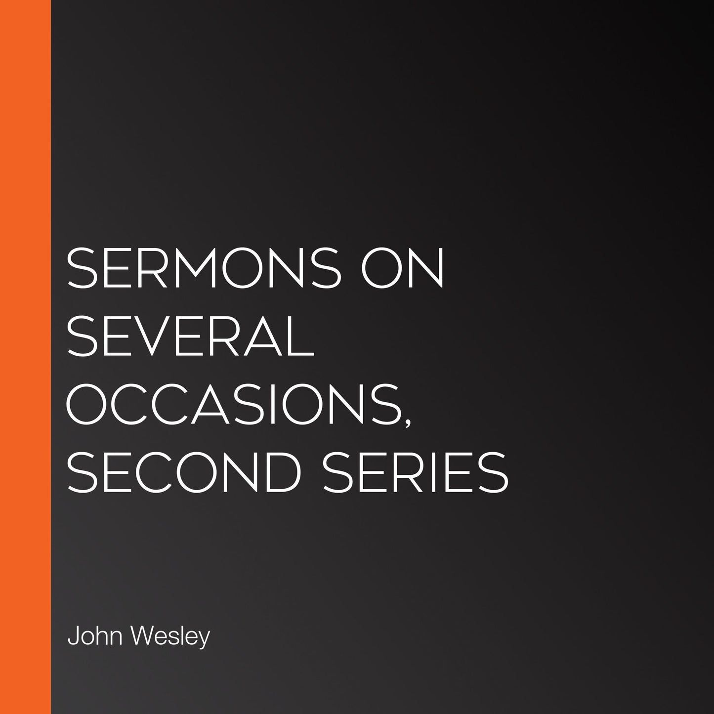 Sermons on Several Occasions, Second Series