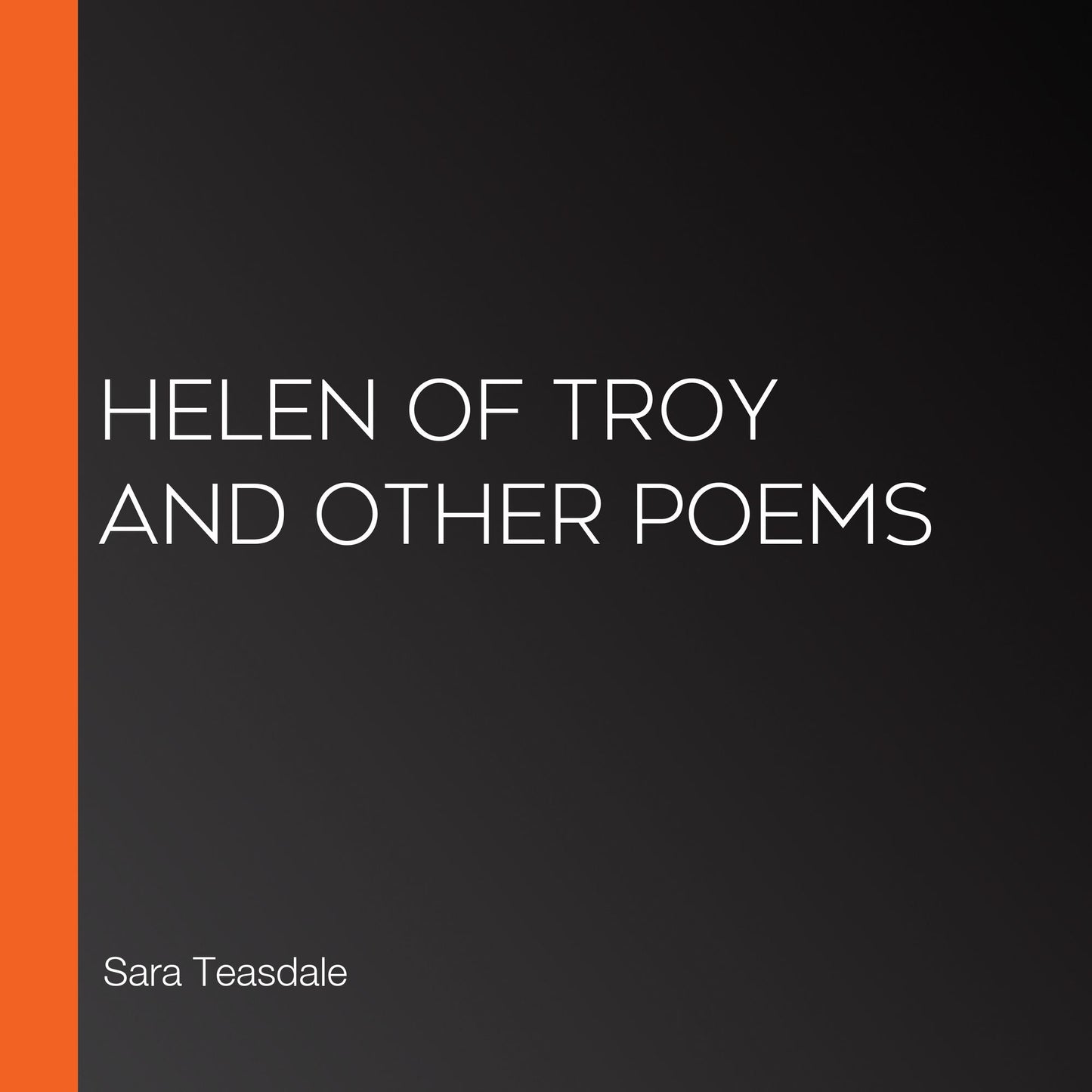 Helen of Troy and Other Poems