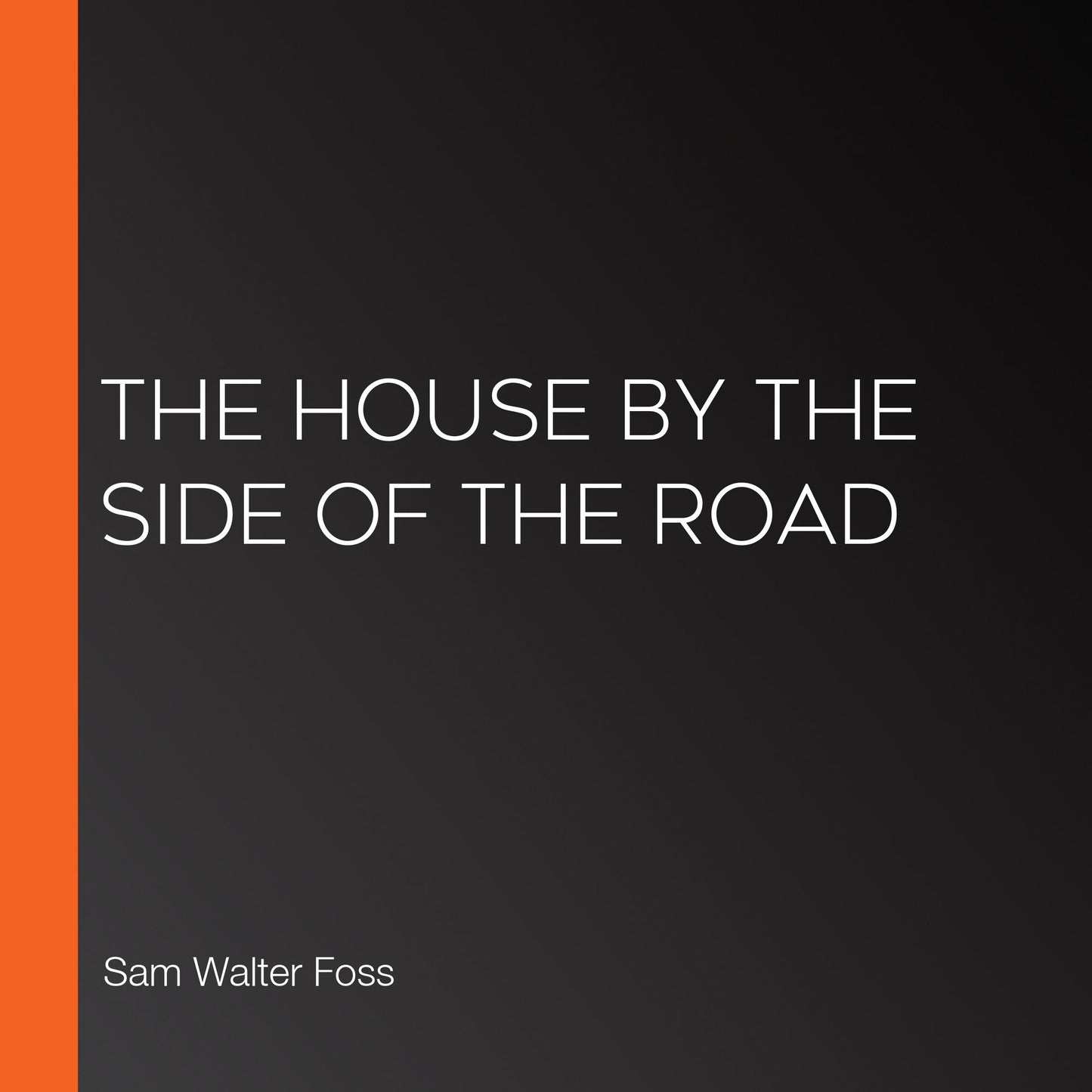 The House by the Side of the Road