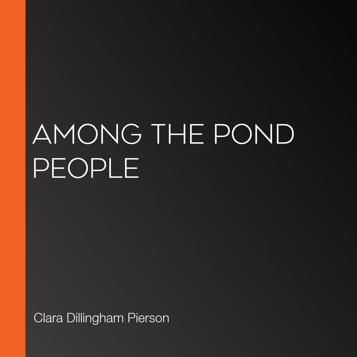 Among the Pond People