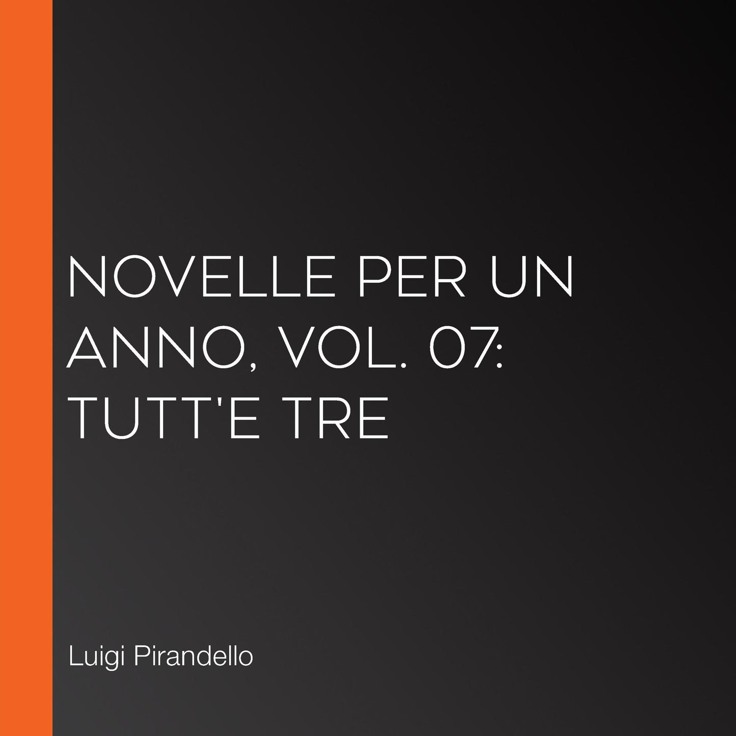 Novelle per un anno, vol. 07: Tutt'E Tre