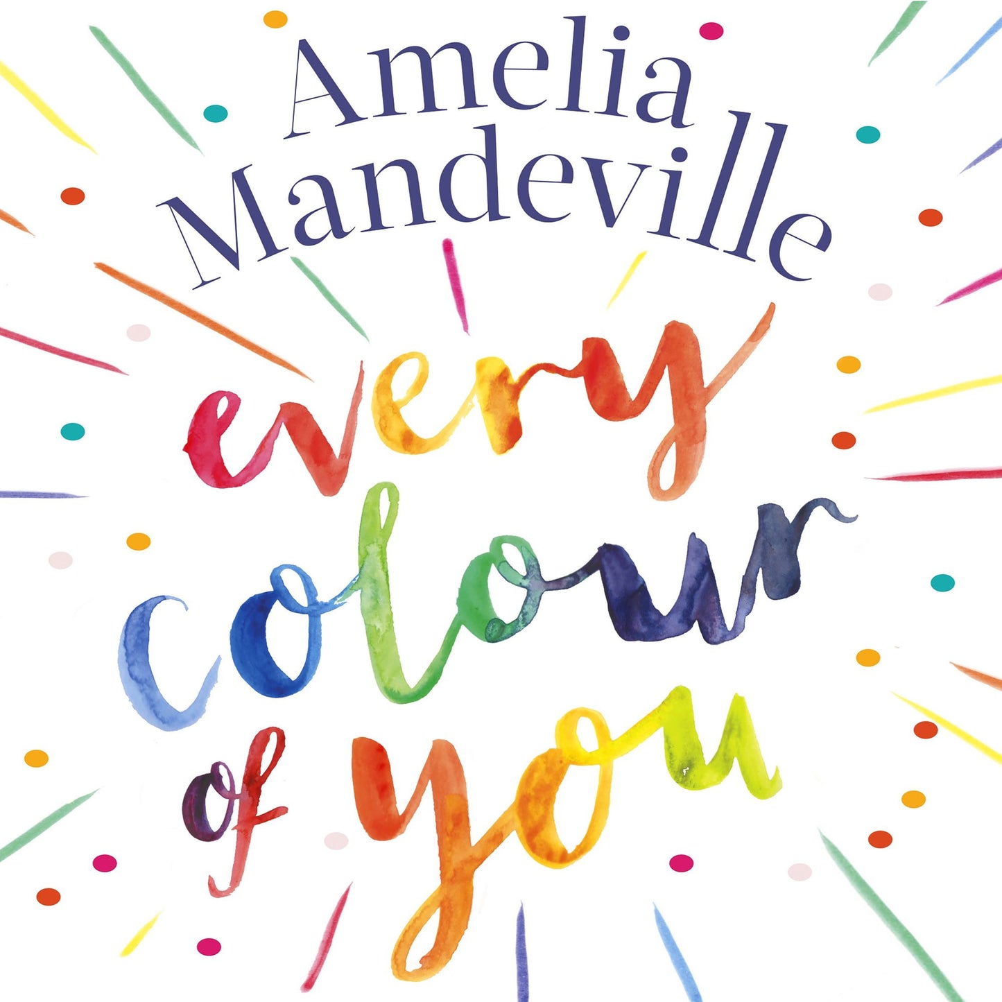 Every Colour of You