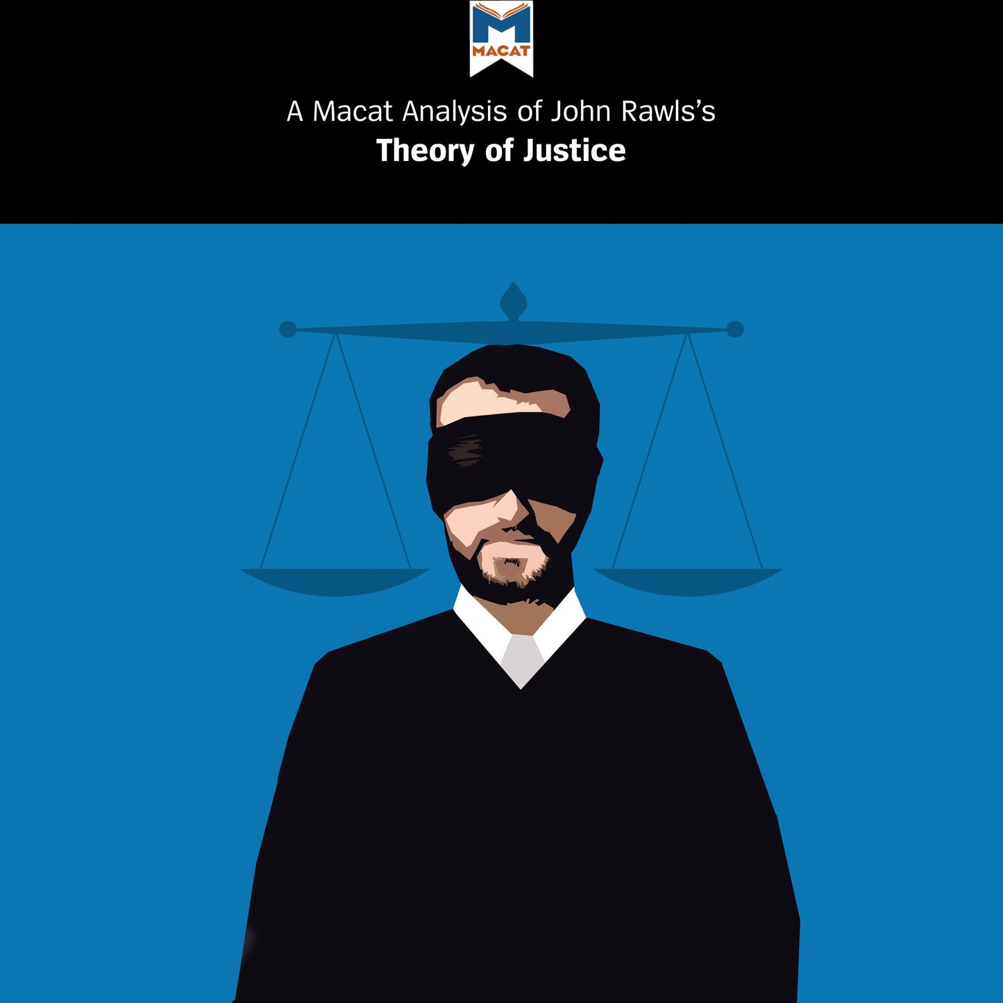 A Macat Analysis of John Rawls's A Theory of Justice