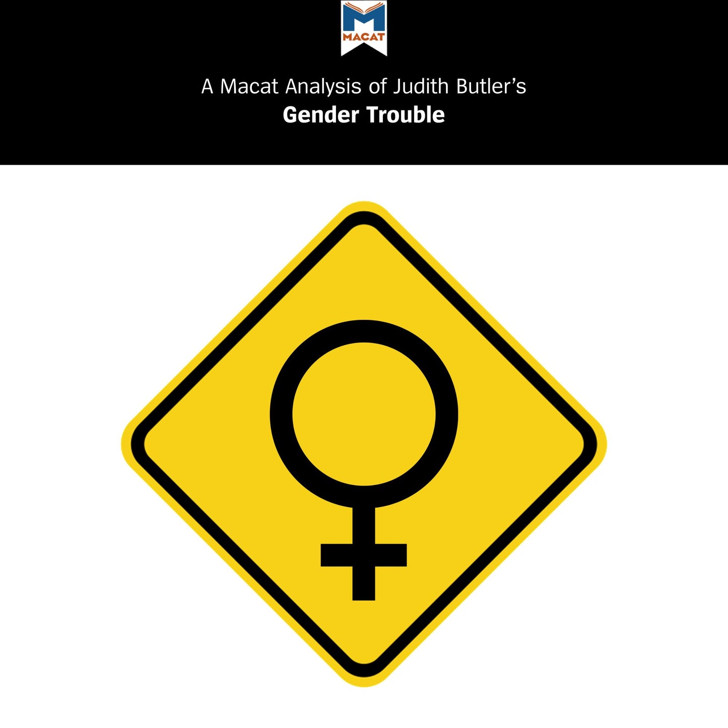 A Macat Analysis of Judith Butler's Gender Trouble
