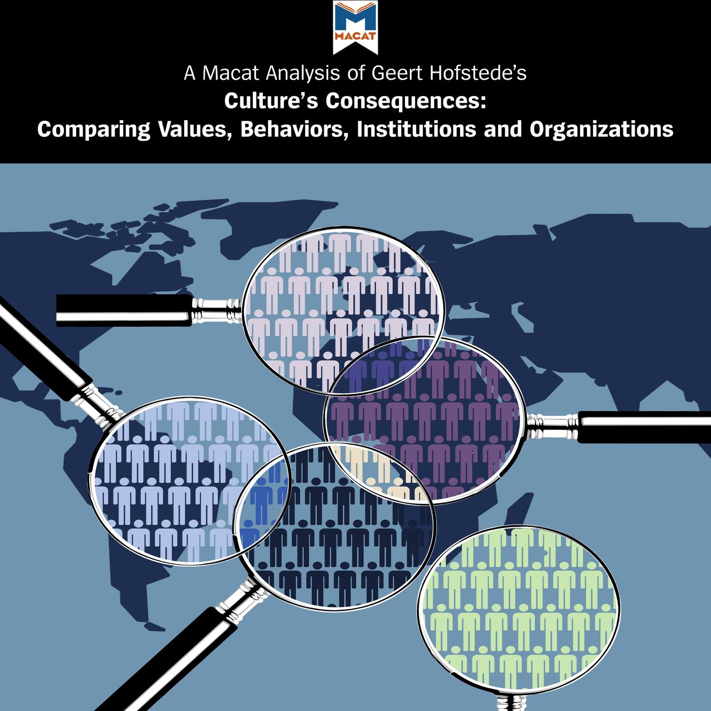 Geert Hofstede's "Culture's Consequences": A Macat Analysis