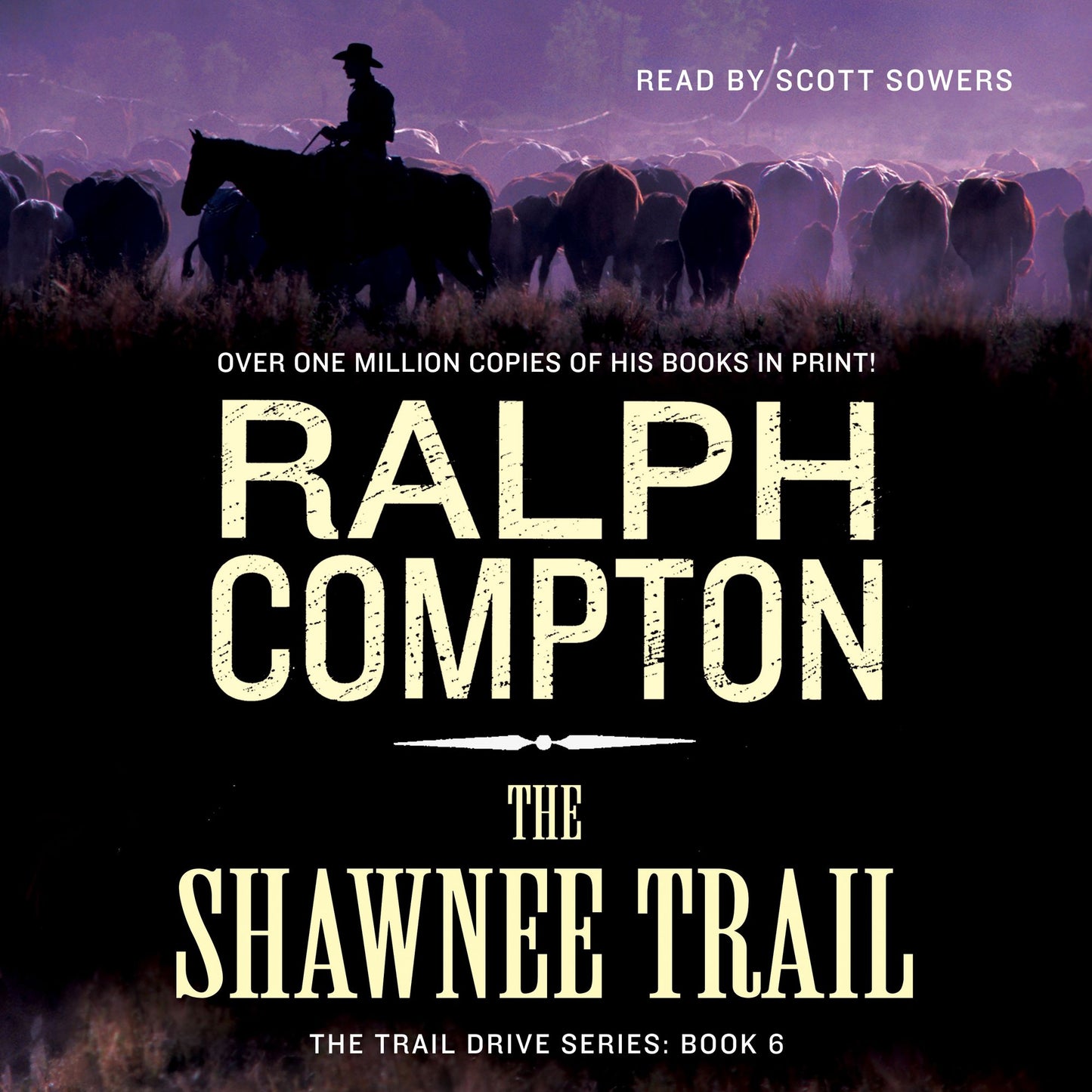 The Shawnee Trail: The Trail Drive, Book 6 (Abridged)