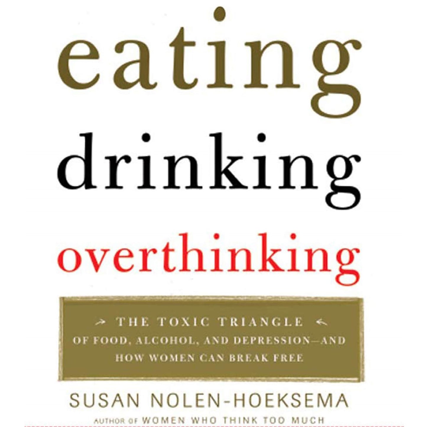 Eating, Drinking, Overthinking: The Toxic Triangle of Food, Alcohol, and Depression (Abridged)