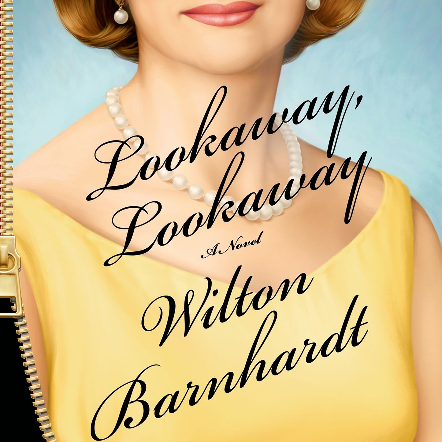 Lookaway, Lookaway: A Novel