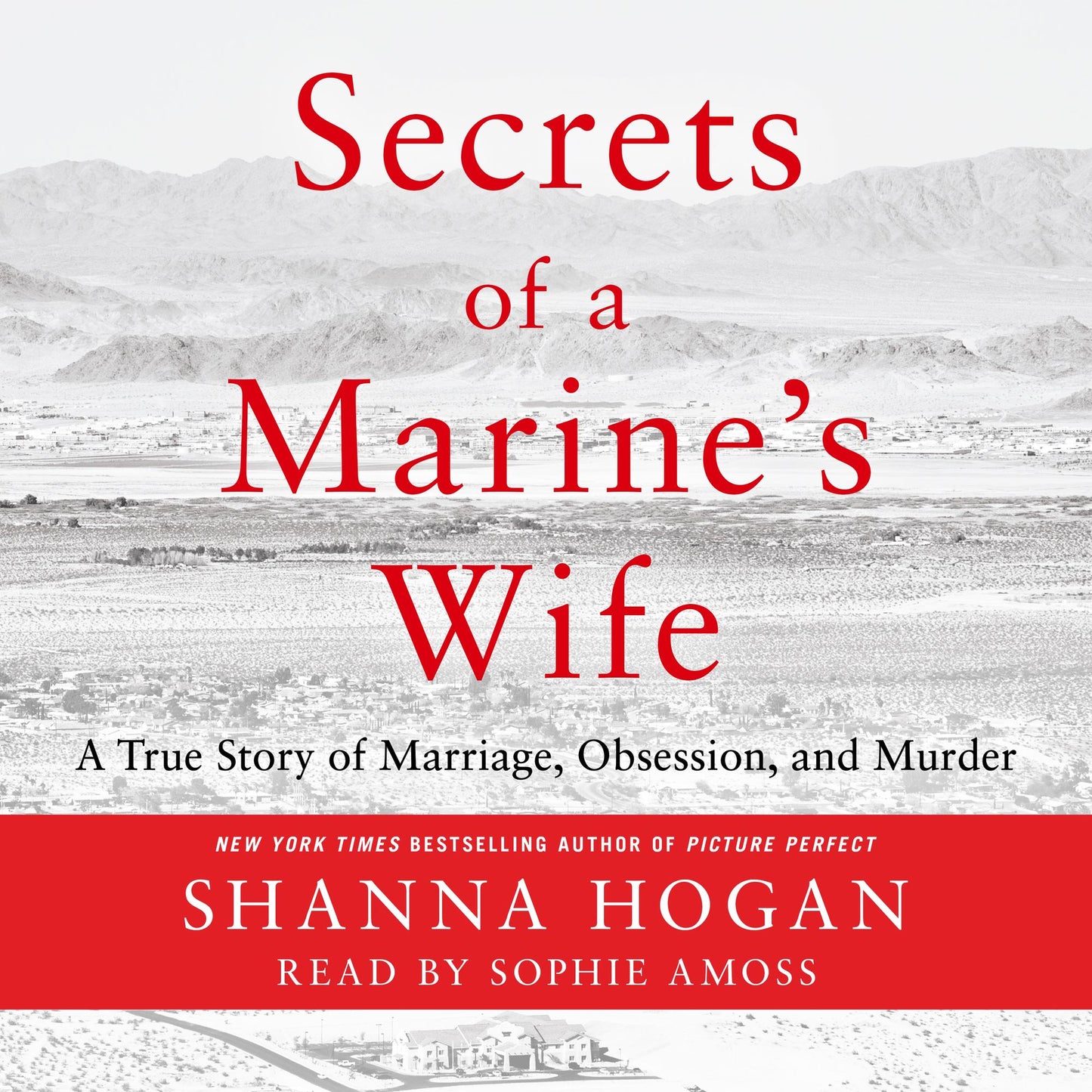 Secrets of a Marine's Wife: A True Story of Marriage, Obsession, and Murder