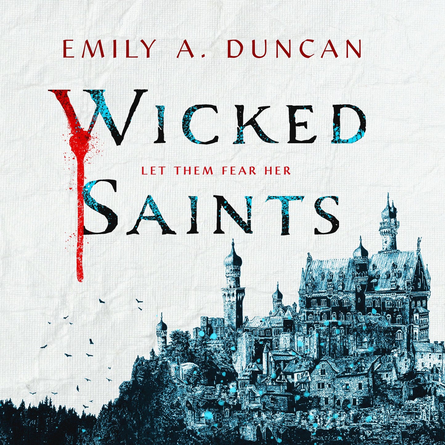 Wicked Saints : A Novel