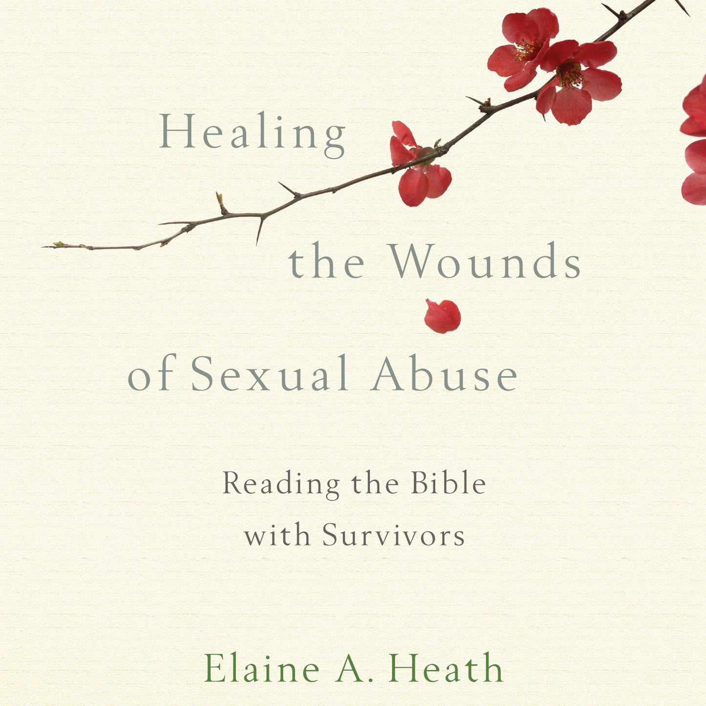 Healing the Wounds of Sexual Abuse: Reading the Bible with Survivors