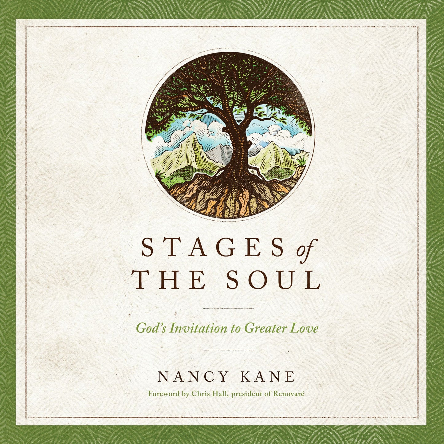 Stages of the Soul: God's Invitation to Greater Love