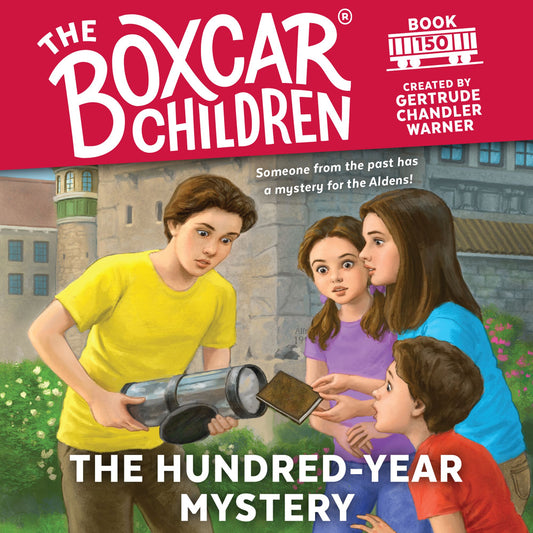 The Hundred-Year Mystery: Someone from the past has a mystery for the Aldens!
