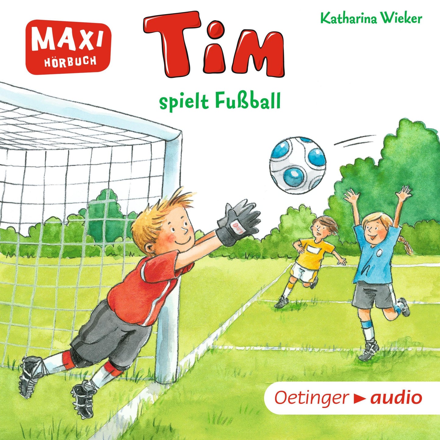 MAXI Tim spielt Fußball : Ungekürzte Lesung