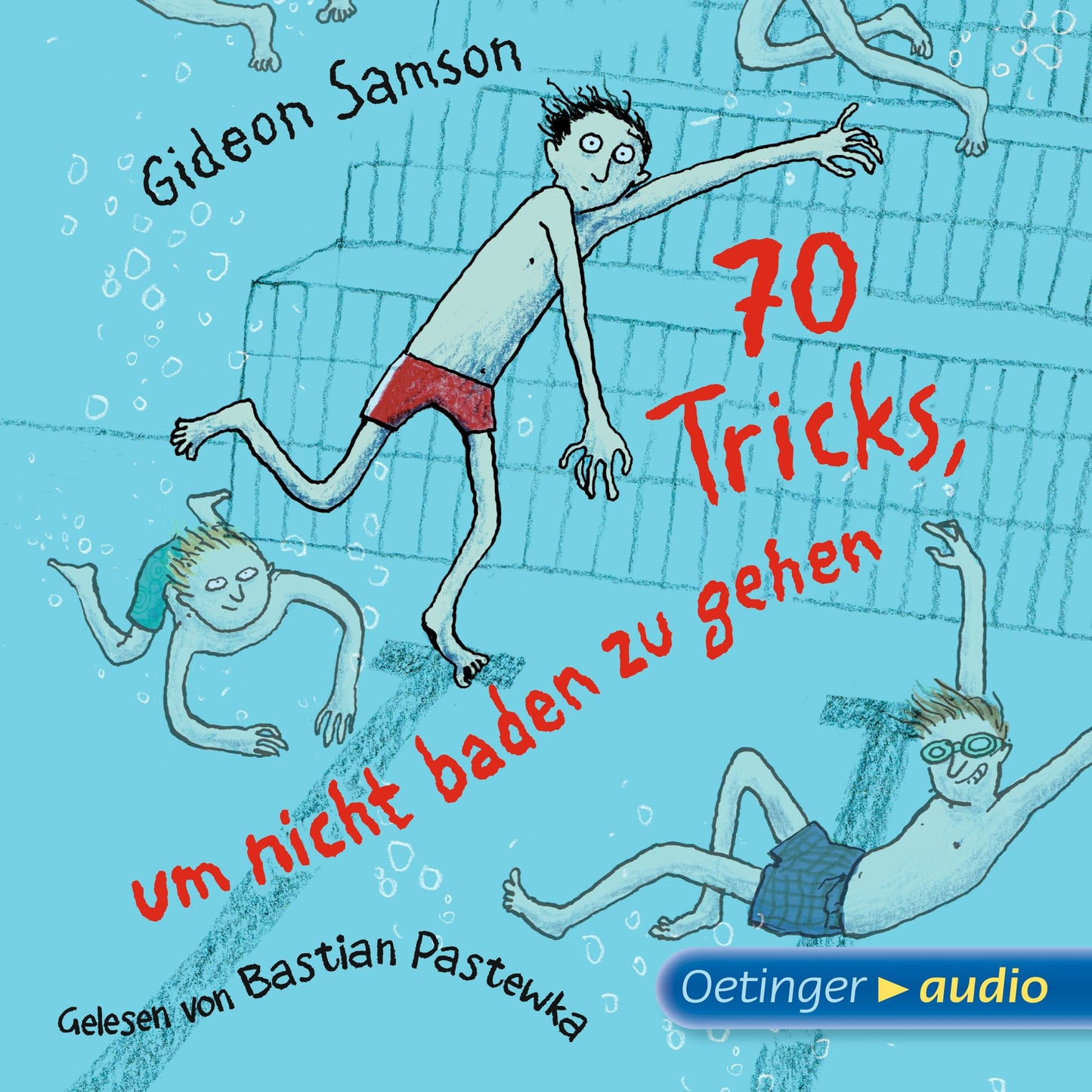 70 Tricks, um nicht baden zu gehen: Gekürzte Lesung mit Musik (Abridged)