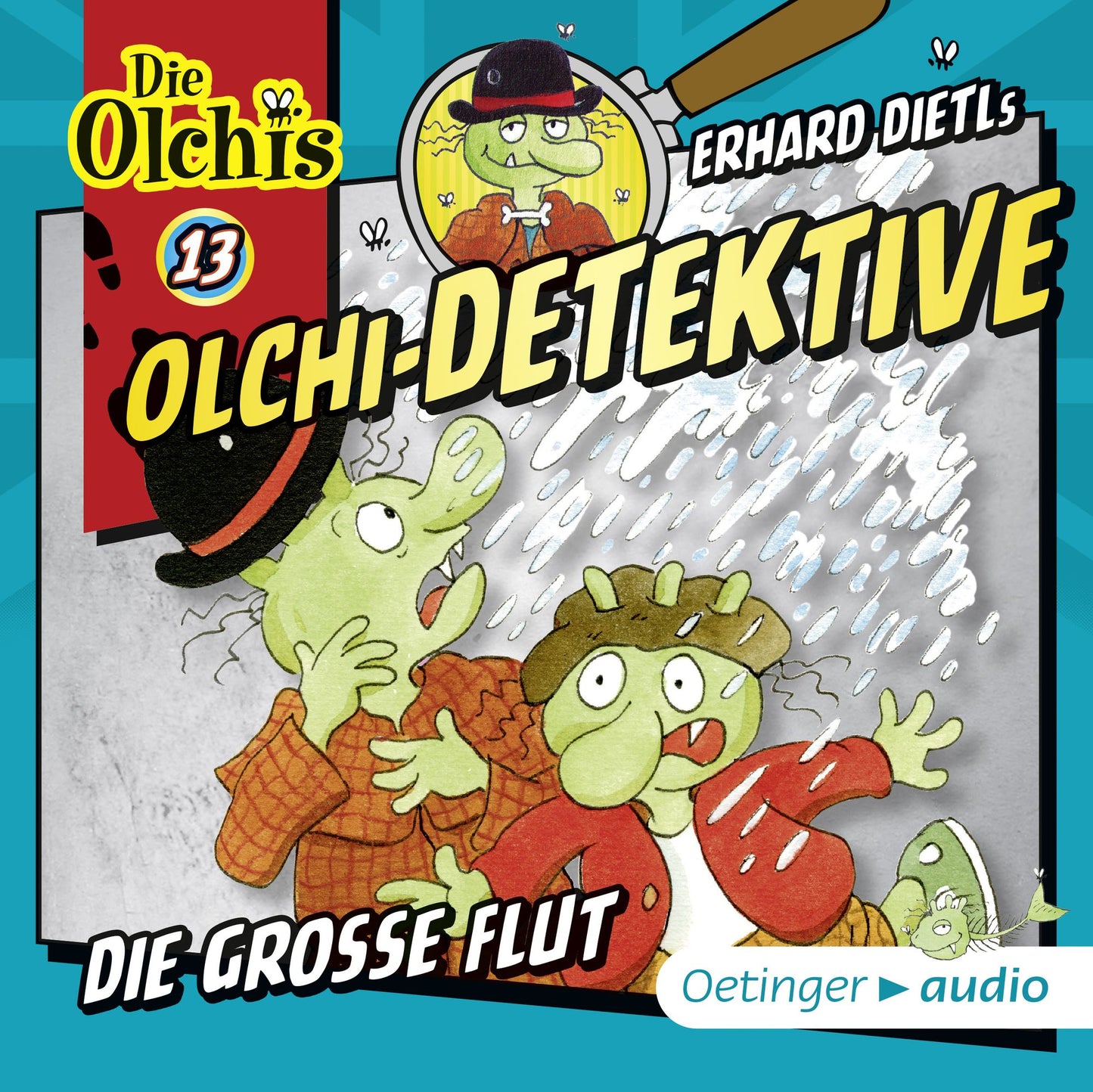 Olchi-Detektive 13. Die große Flut: Hörspiel (Abridged)