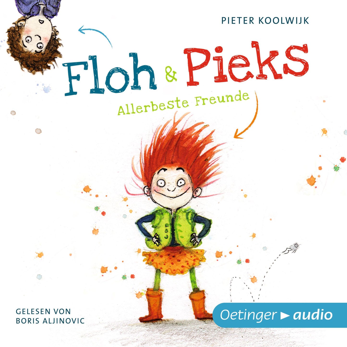 Floh & Pieks. Allerbeste Freunde: Ungekürzte Lesung