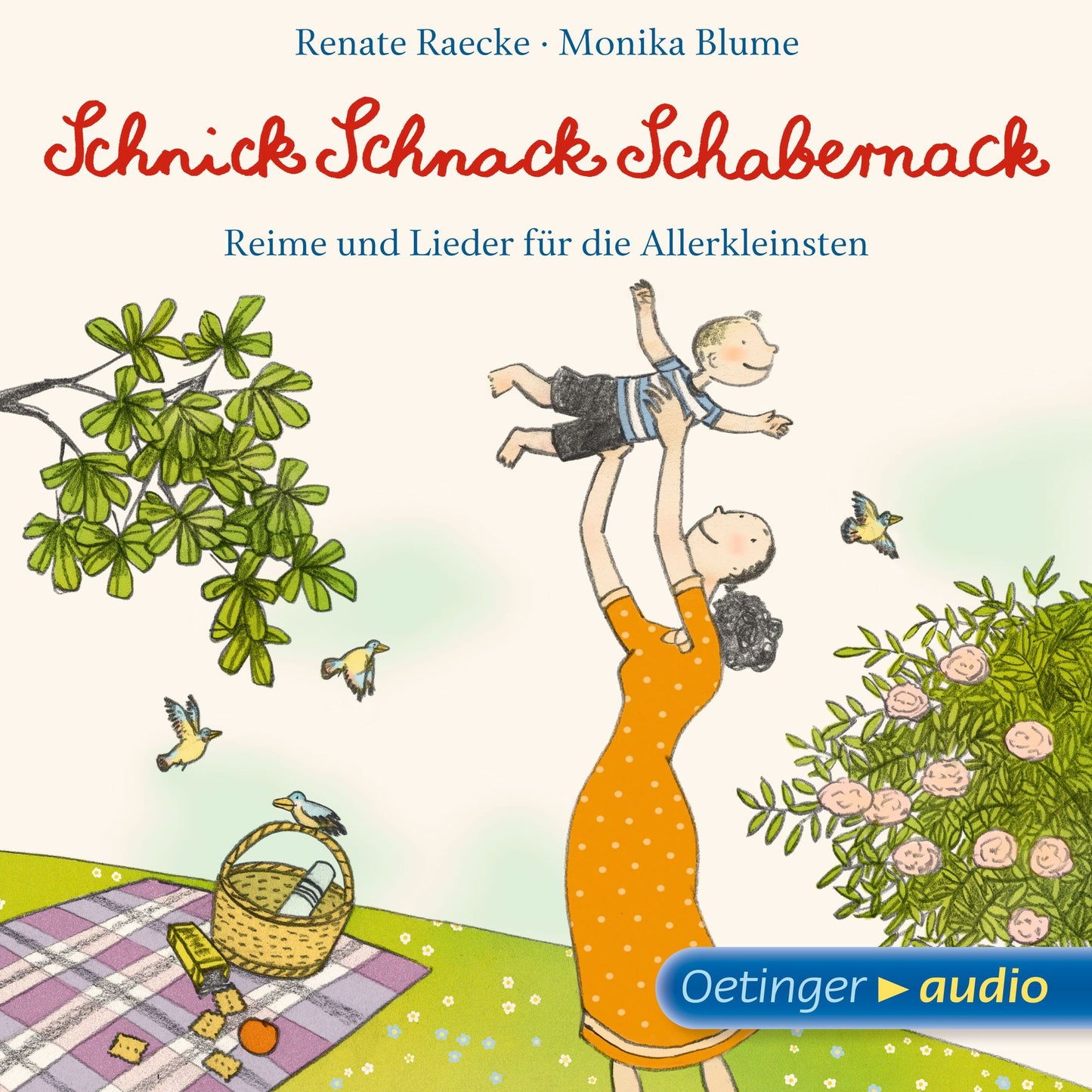 Schnick Schnack Schabernack. Reime und Lieder für die Allerkleinsten: Reime und Lieder