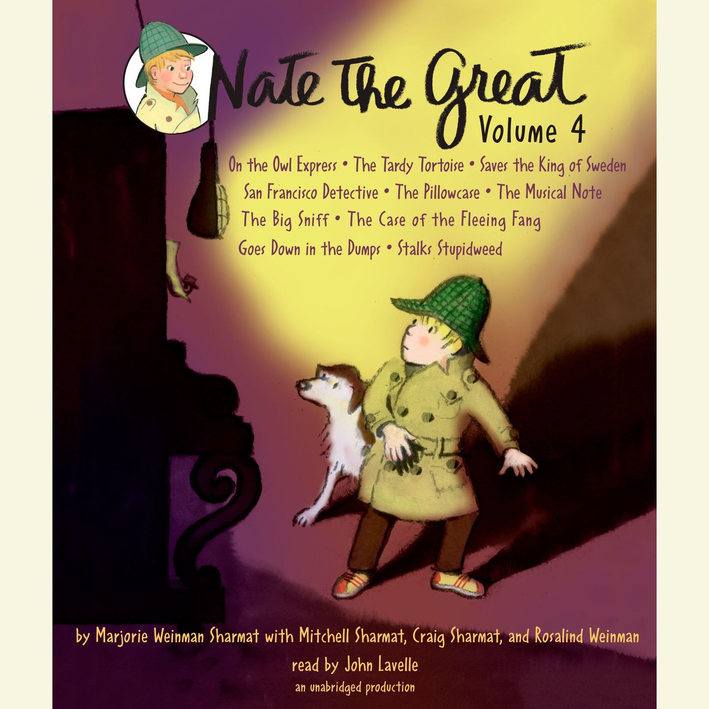 Nate the Great Collected Stories: Volume 4: On the Owl Express; The Tardy Tortoise; Saves the King of Sweden; San Francisco Detective; The Pillowcase; The Musical Note; The Big Sniff; The Case of the Fleeing Fang; Goes Down in the Dumps; Stalks Stupidweed