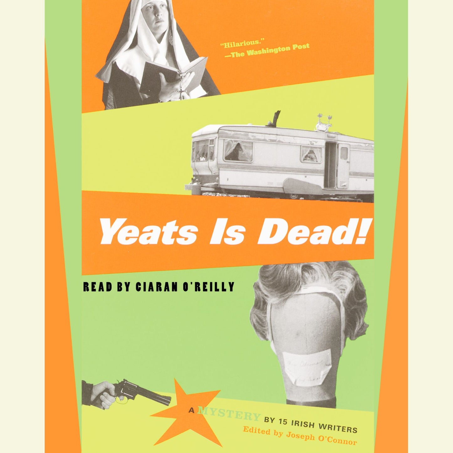 Yeats is Dead!: A Mystery by 15 Irish Writers (Abridged)