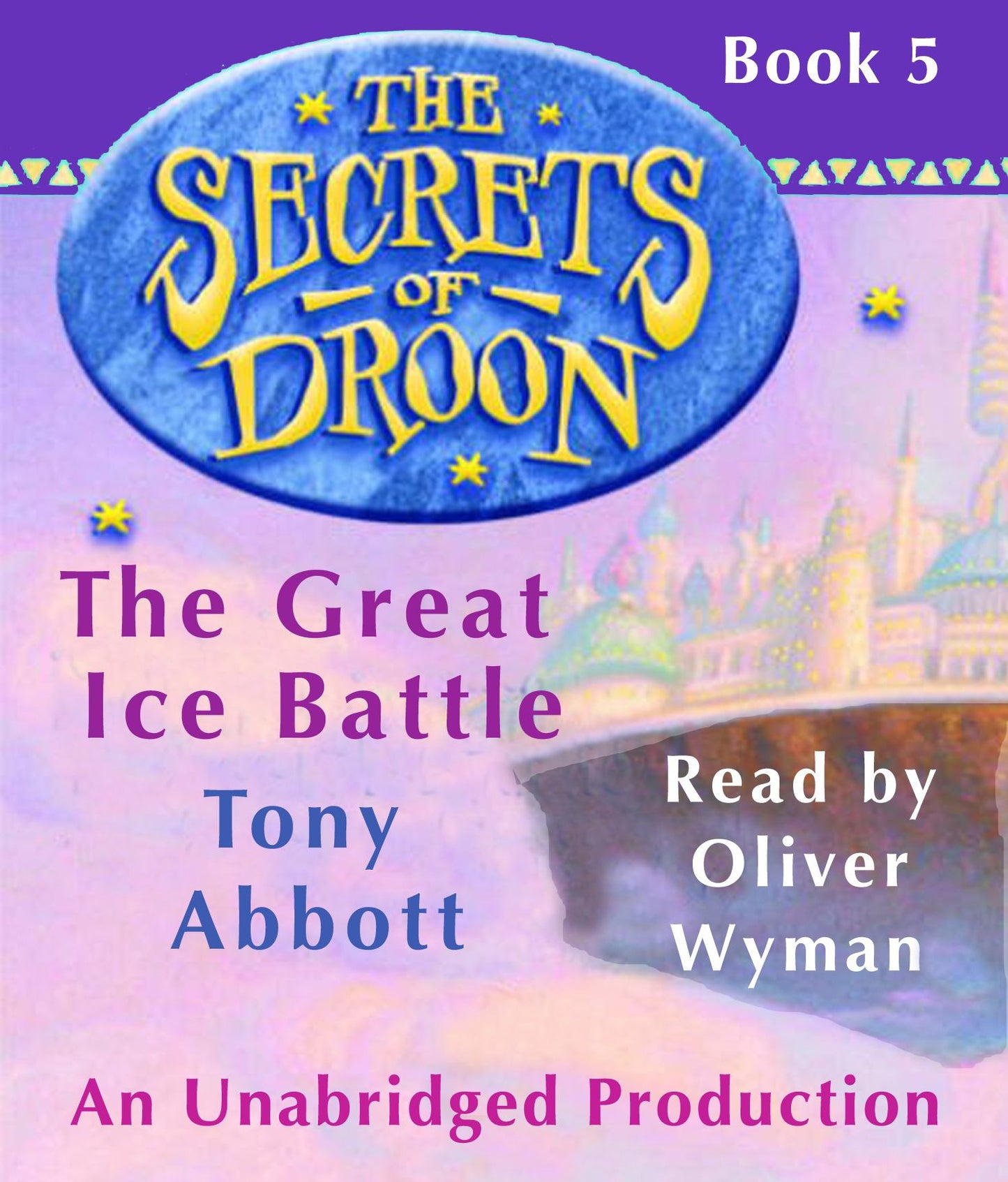 The Great Ice Battle: The Secrets of Droon #5