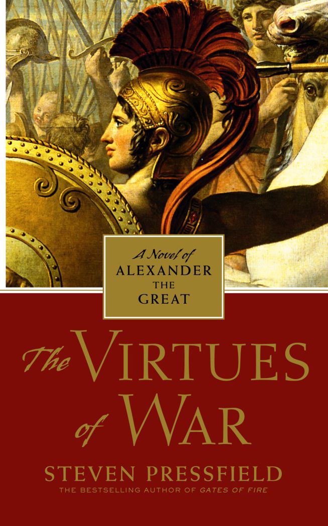 The Virtues of War: A Novel of Alexander the Great