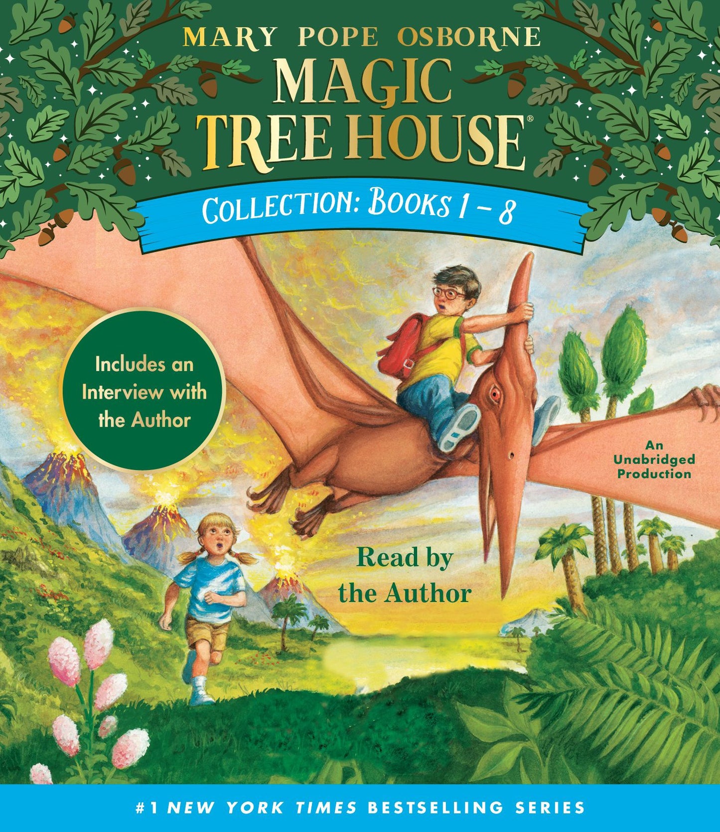 Magic Tree House Collection: Books 1-8: #1 Dinosaurs Before Dark; #2 The Knight at Dawn; #3 Mummies in the Morning; #4 Pirates Past Noon; #5 Night of the Ninjas; #6 Afternoon on the Amazon; #7 Sunset of the Sabertooth; #8 Midnight on the Moon