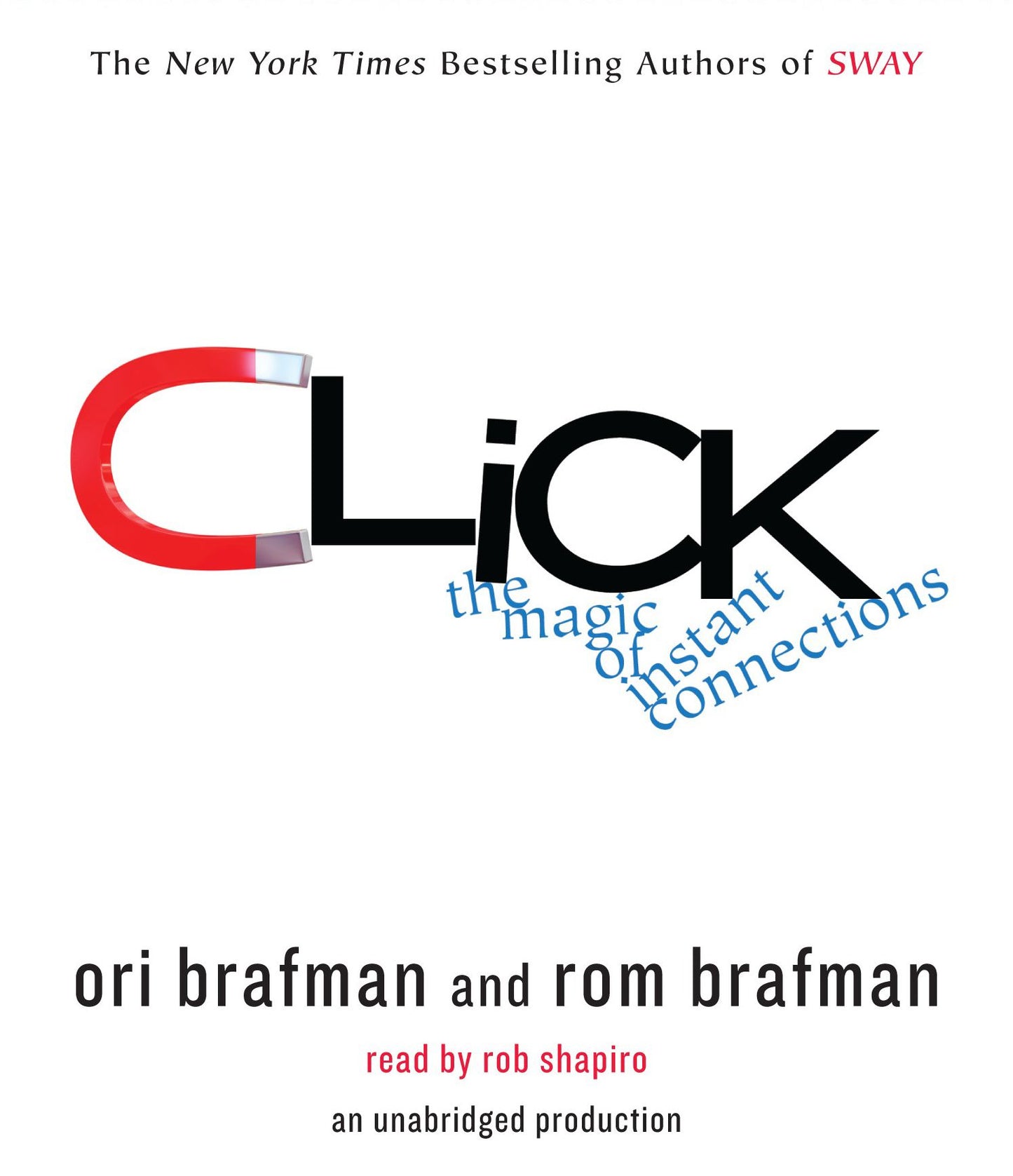Click: The Magic of Instant Connections