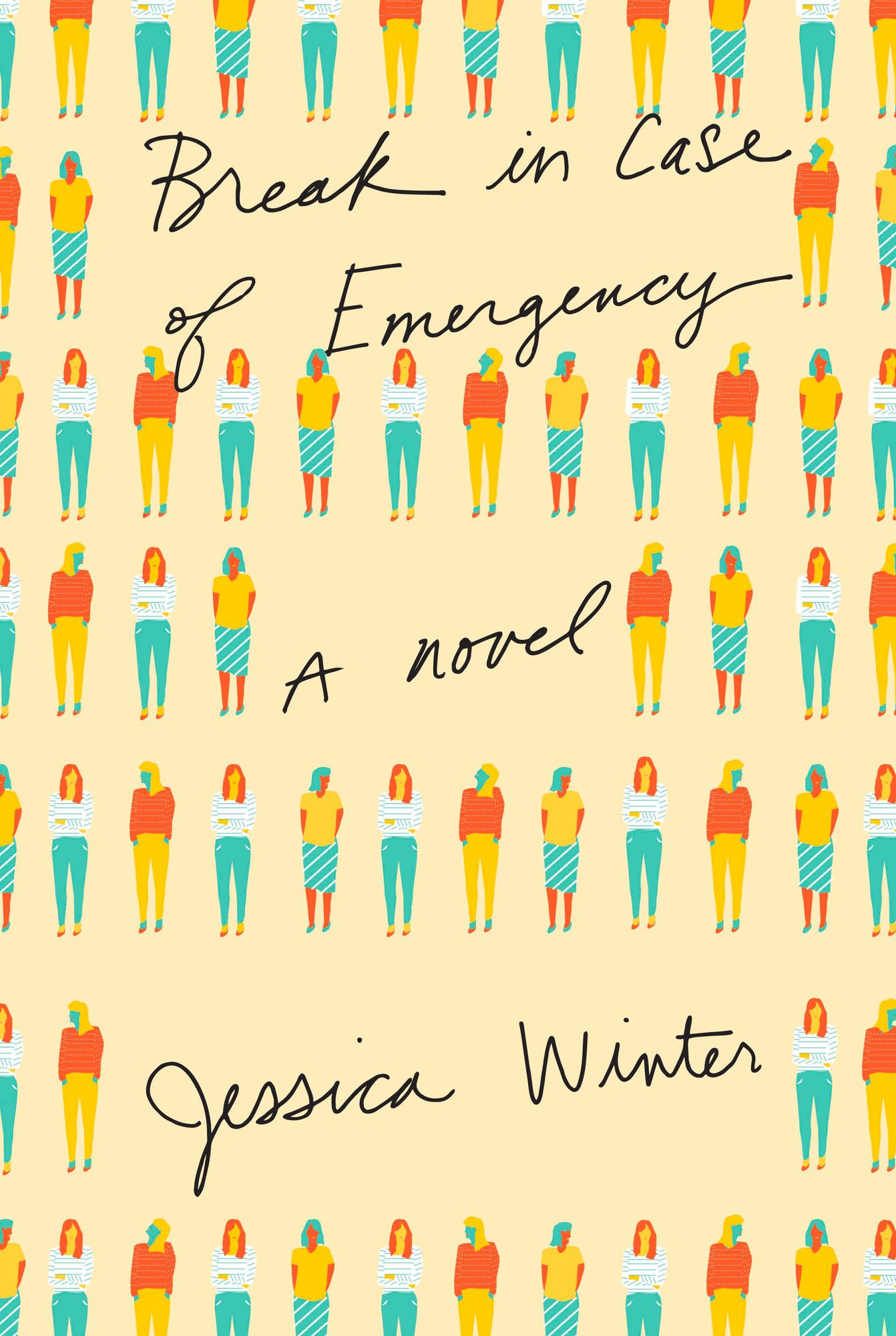 Break in Case of Emergency: A novel
