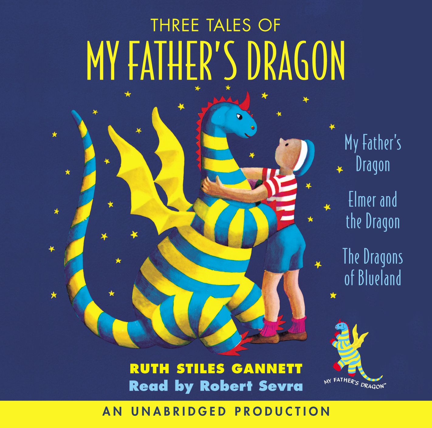 Three Tales of My Father's Dragon: My Father's Dragon Elmer and the Dragon The Dragons of Blueland